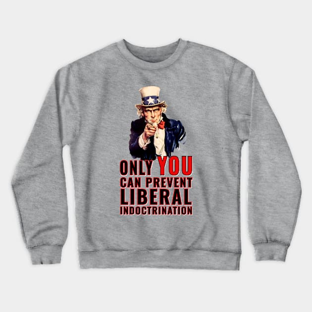 Uncle Sam Wants You Crewneck Sweatshirt by ILLannoyed 